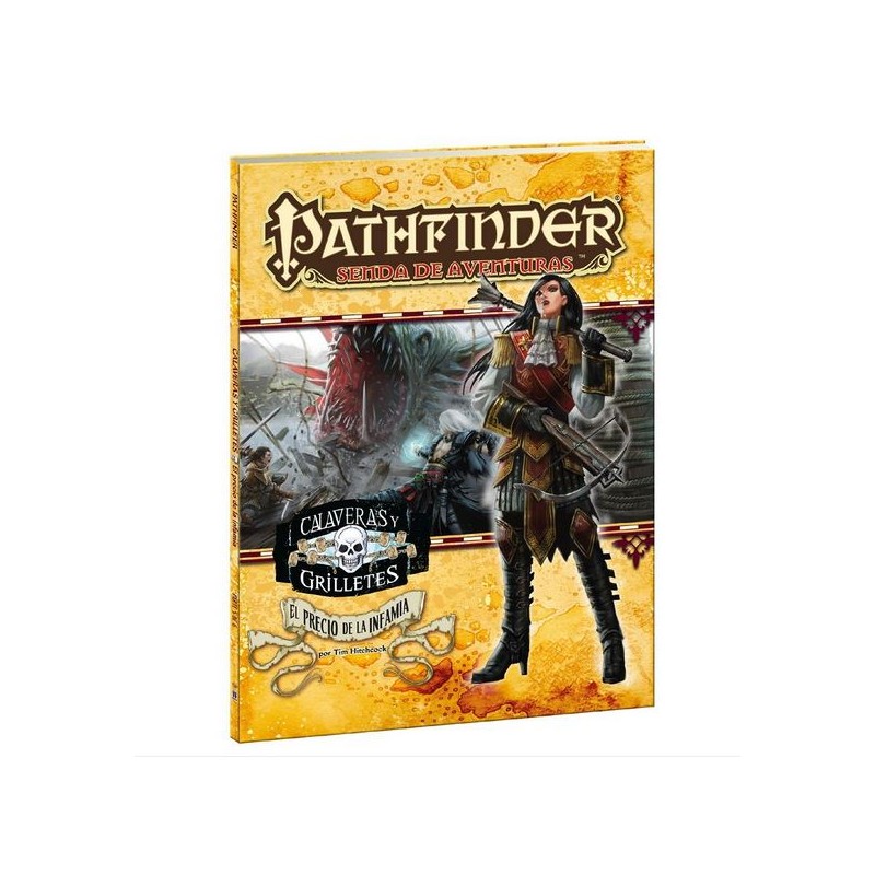 PATHFINDER - CALAVERAS Y GRILLETES 5 EL PRECIO DE LA INFAMIA PATHFINDER - CALAVERAS Y GRILLETES 5 EL PRECIO DE LA INFAMIA